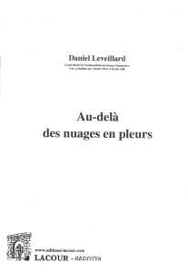 achat-livre-au-del_des_nuages_en_pleurs-daniel_leveillard-essai-lacour-oll