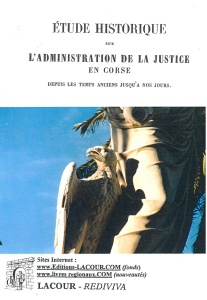 achat-livre-tude_historique_sur_ladministration_de_la_justice_en_corse-calmtes-_ditions_lacour-oll