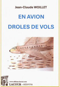 achat-livre-en_avion_droles_de_vols-jean-claude-woillet-lacour-oll-insolite