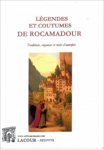 achat-livre-lgendes_et_coutumes_de_rocamadour-lot-lou-rediviva-lacour-oll-nimes-diteur-ditions_1243843558