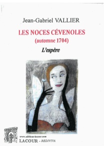 achat-livre-les_noces_cvenoles_tome_3_lespre_jean-gabriel_vallier-cvennes-lacour-oll