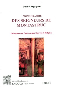 livre_monographie_des_seigneurs_de_montastruc_tome_1_paul_dargaignon_haute-garonne_gascogne_ditions_lacour-oll