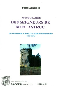 livre_monographie_des_seigneurs_de_montastruc_tome_2_paul_dargaignon_haute-garonne_gascogne_ditions_lacour-oll