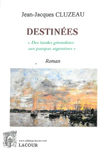 achat-livre-destines-jean-jacques_cluzeau-landes-roman-diteur-lacour-oll
