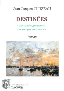 achat-livre-destines-jean-jacques_cluzeau-landes-roman-diteur-lacour-oll