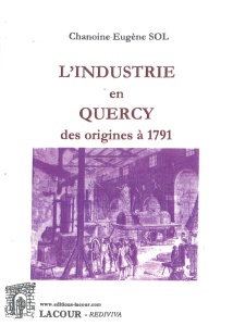 achat-livre-industrie_en_quercy-eugne_sol-lot-lacour-oll-diteur