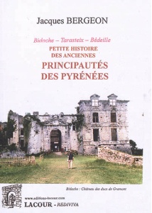 livre_petite_histoire_des_anciennes_principauts_des_pyrnes_bdeille_bidache_jacques_bergeon_ditions_lacour-oll_nimes