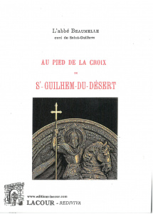 achat-livre-au_pied_de_la_croix_de_saint-guilhem-du-dsert-abb_beaumelle-hrault-reprint-diteur-lacour-oll