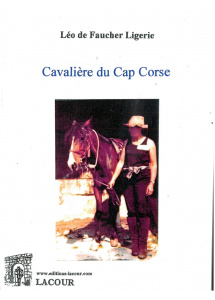 achat-livre-cavalire_du_cap_corse-lo_de_faucher_ligerie-corse-roman-lacour-oll-nmes_1381047961