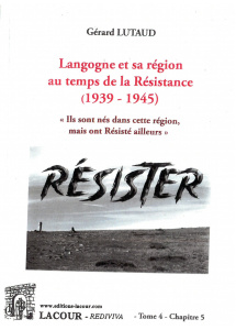 achat-livre-langogne_au_temps_de_la_rsistance-1939-1945-tome_4-rsister-grard_lutaud-lozre-lacour-oll-nmes