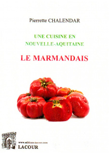 achat-livre-une_cuisine_en_nouvelle-aquitaine-le_marmandais-pierrette_chalendar-lacour-oll