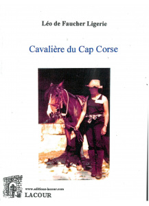 achat-livre-cavalire_du_cap_corse-lo_de_faucher_ligerie-corse-roman-lacour-oll-nmes_1381047961