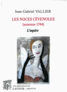 achat-livre-les_noces_cvenoles_tome_3_lespre_jean-gabriel_vallier-cvennes-lacour-oll