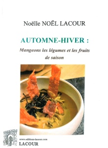 livre_automne-hiver_mangeons_des_lgumes_et_des_fruits_de_saison_noelle_noel_lacour_ditions_lacour-oll