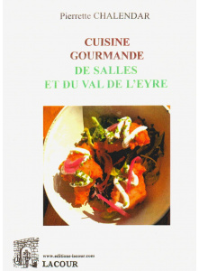 achat-livre-cuisine_gourmande_de_salles_et_du_val_de_leyre-pierrette_chalendar-gascogne-gironde-landes-lacour-oll