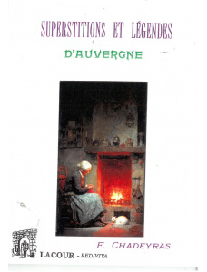 achat-livre-superstitions_et_lgendes_dauvergne-f_chadeyras-reprint-rdition-nimes-lacour-oll-diteur