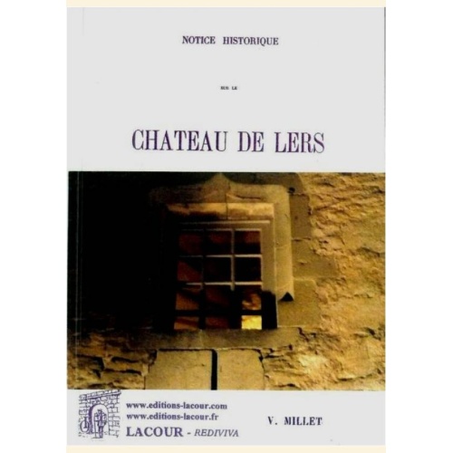 1395499614_livre.lacour.notice.historique.sur.le.chateau.de.lers.vaucluse.v.millet