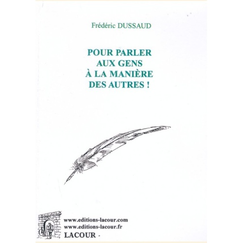 1395682221_livre.lacour.pour.parler.aux.gens.a.la.maniere.des.autres.frederic.dussaud