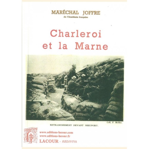 1397311837_livre.lacour.charleroi.et.la.marne.1914.marechal.joffre