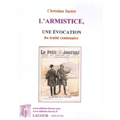 1400774735_livre.l.armistice.une.evocation.du.traite.centenaire.christian.sastre.editions.lacour.olle.nimes