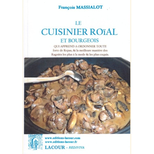 1401097956_le.cuisinier.roial.et.bourgeois.farncois.massialot.cuisine.editions.lacour.olle.nimes
