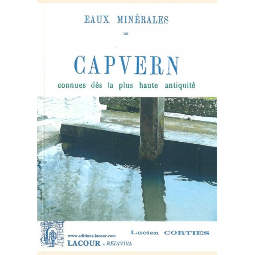 1405770080_eaux.minerales.de.capverne.les.bains.lucien.corties.hautes.pyrenees.editions.lacour.olle.nimes.reprint.reedition.de.1868