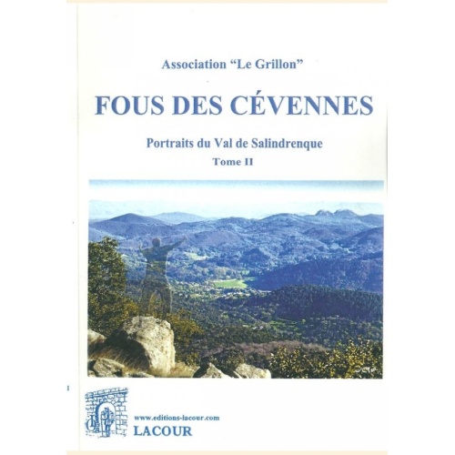 1406995487_livre.lacour.nimes.fous.des.cevennes.tome.2.portraits.du.val.de.salindrenque.lasalle.association.le.grillon