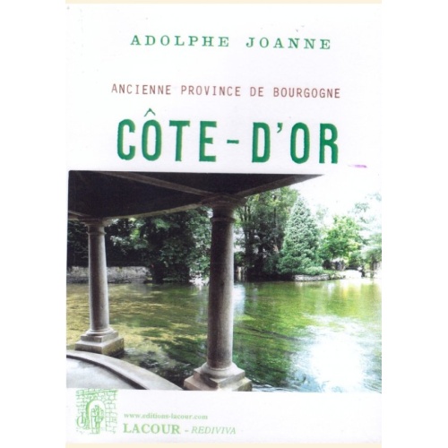 1408726211_geographie.de.la.cote.d.or.adolphe.joanne.reedition.de.1869.bourgogne.editions.lacour.olle