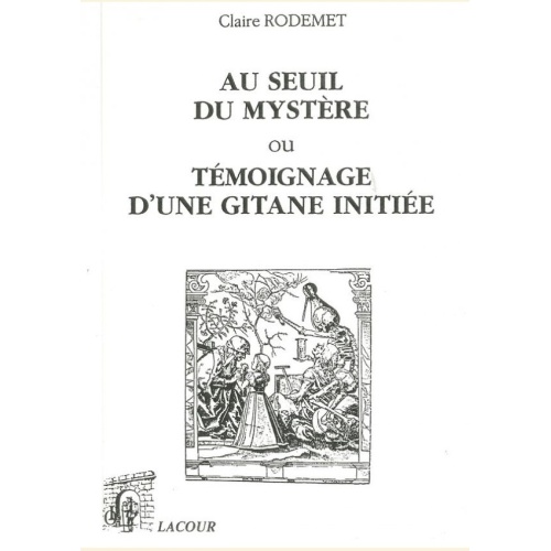 1408779821_au.seuil.du.mystere.ou.temoignage.d.une.gitane.initiee.claire.rodemet.editions.lacour.olle.nimes