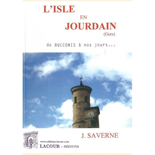 1408781274_l.isle.en.jourdain.de.bucconis.a.nos.jours.j.saverne.gers.livre.reprint.reedition.editions.lacour.olle