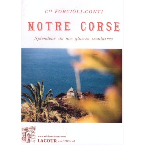 1408899835_notre.corse.comte.forcioli.conti.corse.1897.editions.lacour