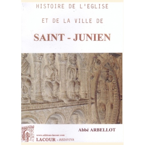 1408900815_histoire.de.l.eglise.et.de.la.ville.de.saint.junien.abbe.arbellot.editions.lacour.olle