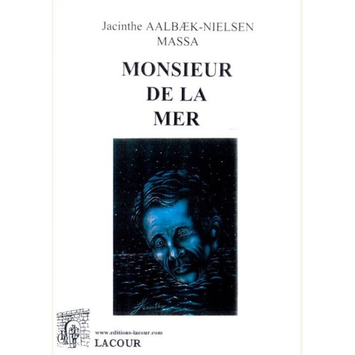 1408902896_monsieur.de.la.mer.jacinthe.aalbaek.nielsen.massa.poesie.editions.lacour