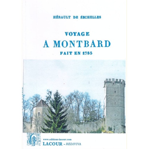 1410791248_voyage.a.montbard.fait.en.1785.herault.de.sechelles.editions.lacour.olle