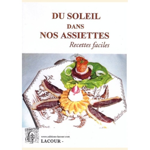 1411921077_livre.de.recettes.de.cuisine.du.soleil.dans.nos.assiettes.editions.lacour.olle