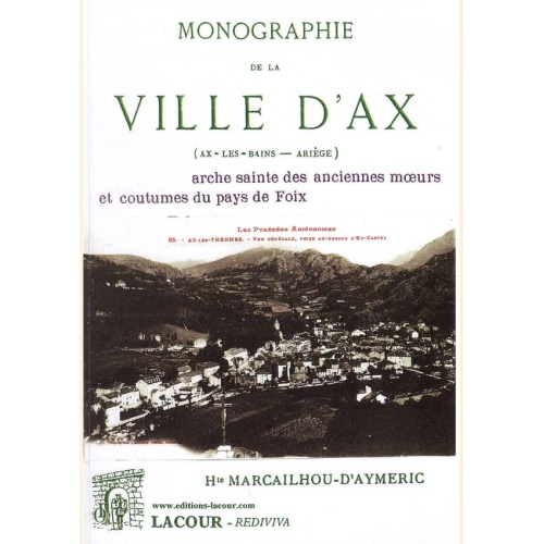 1411925271_livre.monographie.de.la.ville.d.ax.ariege.marcailhou.d.aymeric.editions.lacour.olle