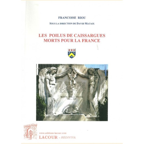 1413211714_livre.les.poilus.de.caissargues.morts.pour.la.france.francoise.riou.editions.lacour.olle