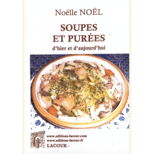 1414679512_livre.soupes.et.purees.noelle.noel.editions.lacour.olle