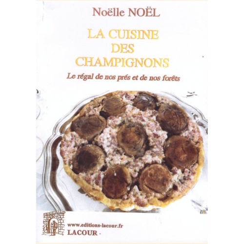 1414679652_livre.la.cuisine.des.champignons.noelle.noel.editions.lacour.olle