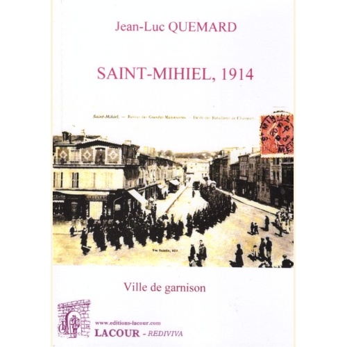 1415441194_livre.saint.mihiel.1914.jean.luc.quemard.meuse.editions.lacour.olle