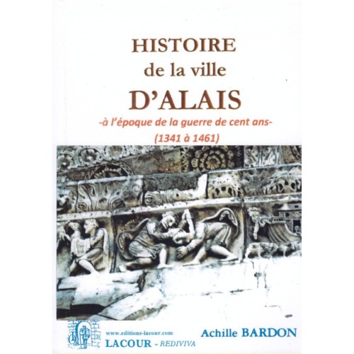 1415441752_livre.alais.tome.2.de.1341.a.1461.achille.bardon.editions.lacour.olle