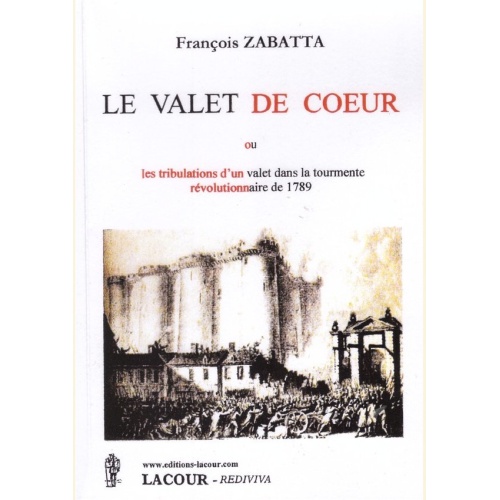 1416559067_livre.le.valet.de.coeur.francois.zabatta.editions.lacour.olle.nimes