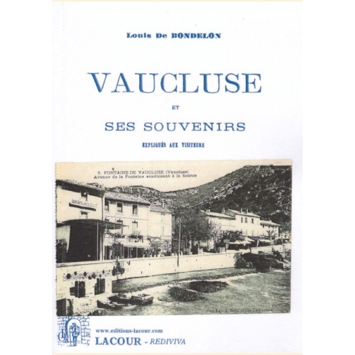 1416994720_livre.vaucluse.et.ses.souvenirs.louis.de.bondelon.vaucluse.editions.lacour.olle
