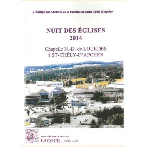 1419094678_livre.nuit.des.eglises.2014.chapelle.notre.dame.de.lourdes.lozere.editions.lacour.olle