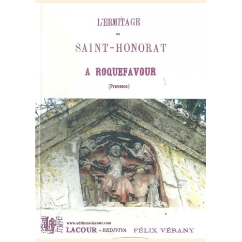 1420047811_livre.l.ermitage.de.saint.honorat.a.roquefavour.provence.felix.verany.editions.lacour.olle