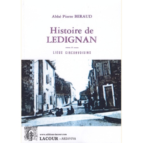 1423582672_livre.histoire.de.ledignan.abbe.pierre.beraud.gard.editions.lacour.olle