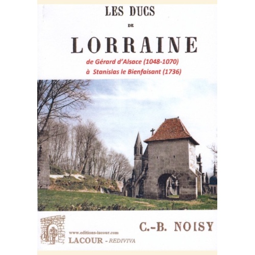 1425892042_livre.les.ducs.de.lorraine.noisy.lorraine.editions.lacour.olle