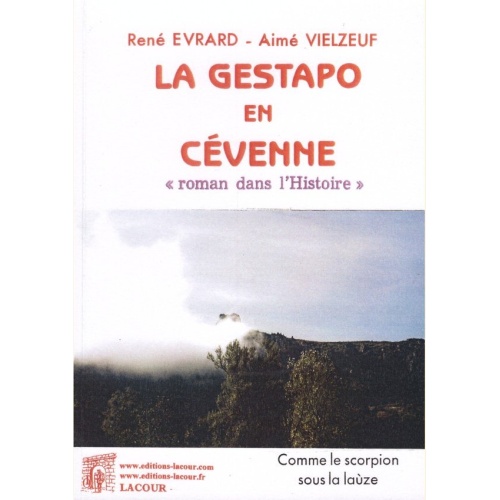 1427889581_livre.la.gestapo.en.cevennes.rene.evrard.aime.vielzeuf.editions.lacour.olle