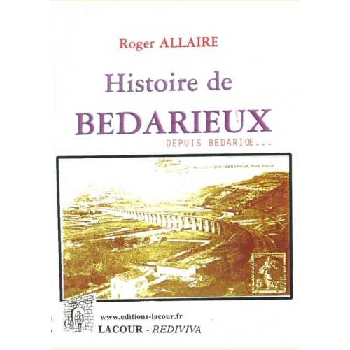 1429714249_livre.histoire.de.bedarieux.roger.allaire.editions.lacour.olle