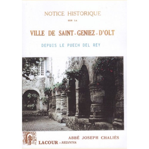 1430382003_livre.notice.historique.sur.la.ville.de.saint.geniez.d.olt.abbe.joseph.chalies.editions.lacour.olle